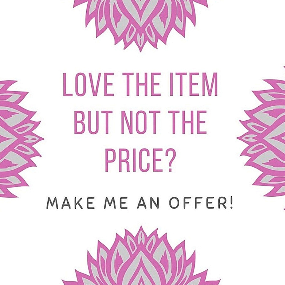 I'm open to offers! ☺️